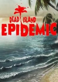 Dead island epidemic beta gift что это